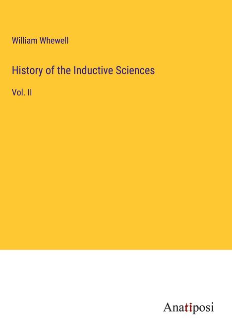 William Whewell: History of the Inductive Sciences, Buch