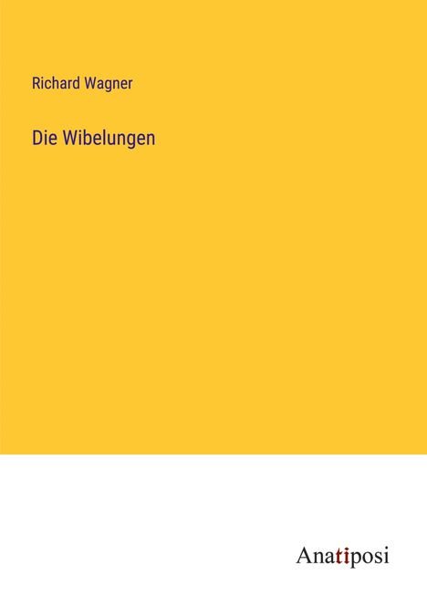 Richard Wagner (geb. 1952): Die Wibelungen, Buch