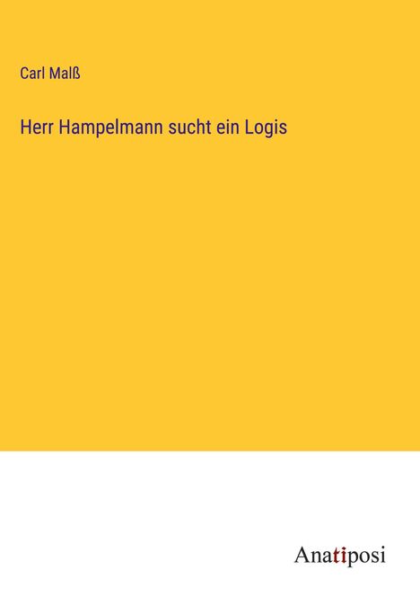 Carl Malß: Herr Hampelmann sucht ein Logis, Buch