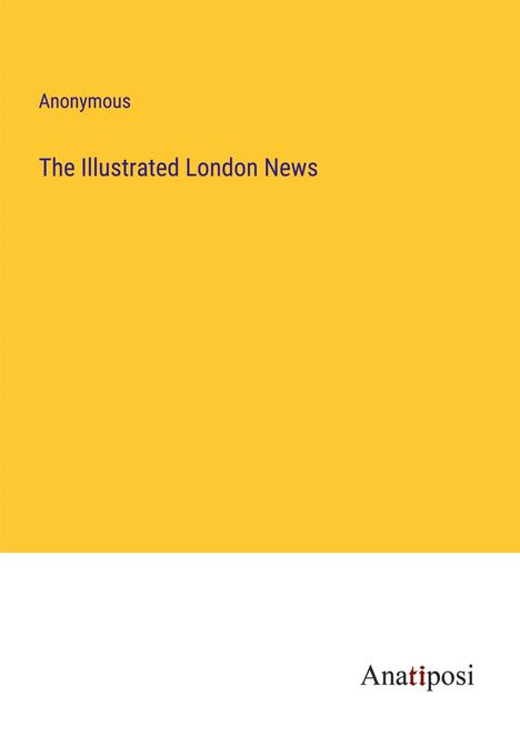 Anonymous: The Illustrated London News, Buch