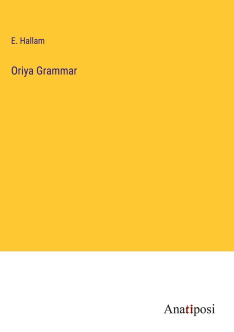 E. Hallam: Oriya Grammar, Buch
