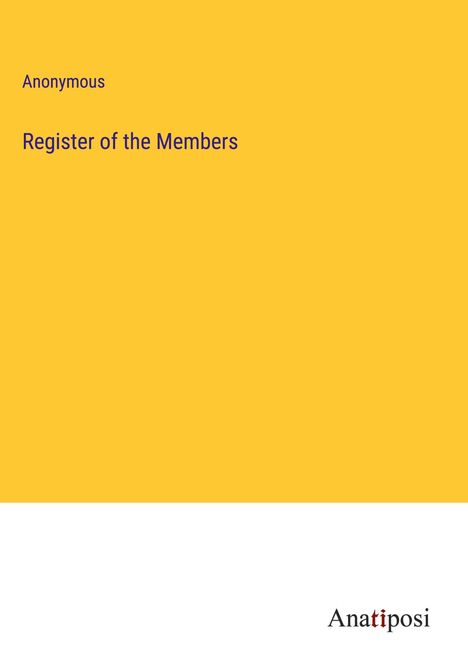 Anonymous: Register of the Members, Buch