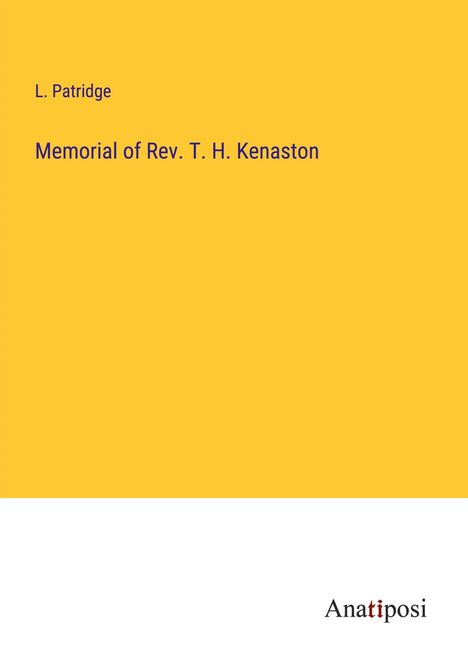 L. Patridge: Memorial of Rev. T. H. Kenaston, Buch