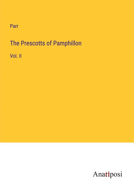 Parr: The Prescotts of Pamphillon, Buch