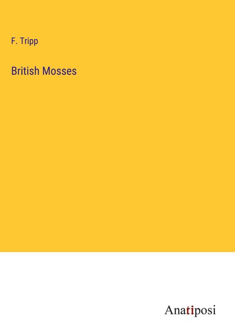 F. Tripp: British Mosses, Buch