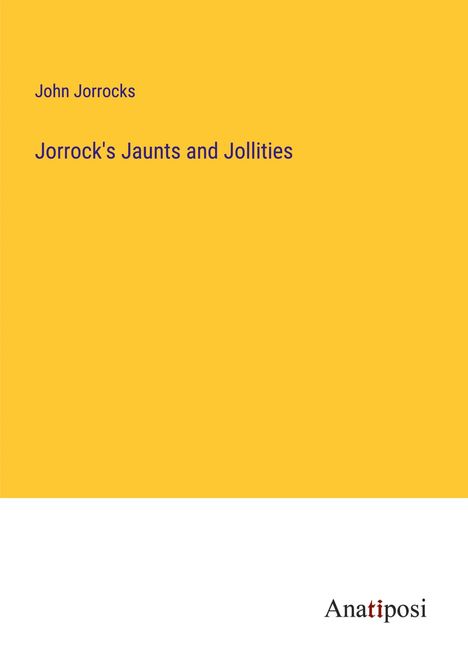 John Jorrocks: Jorrock's Jaunts and Jollities, Buch
