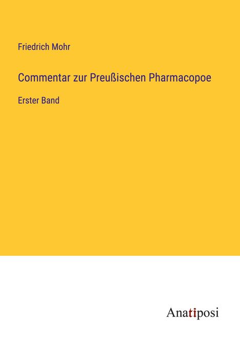 Friedrich Mohr: Commentar zur Preußischen Pharmacopoe, Buch