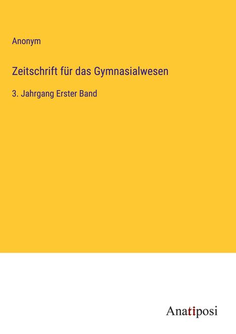 Anonym: Zeitschrift für das Gymnasialwesen, Buch