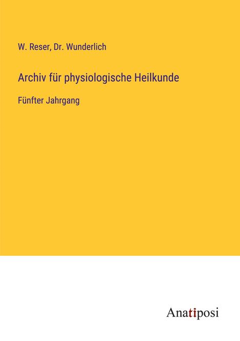W. Reser: Archiv für physiologische Heilkunde, Buch