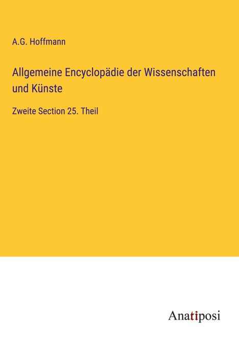 A. G. Hoffmann: Allgemeine Encyclopädie der Wissenschaften und Künste, Buch