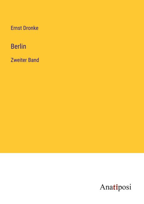 Ernst Dronke: Berlin, Buch