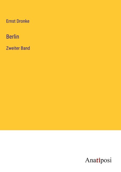 Ernst Dronke: Berlin, Buch