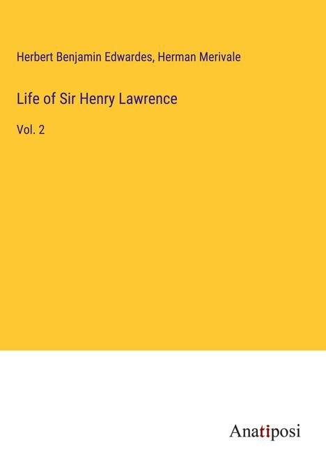 Herbert Benjamin Edwardes: Life of Sir Henry Lawrence, Buch