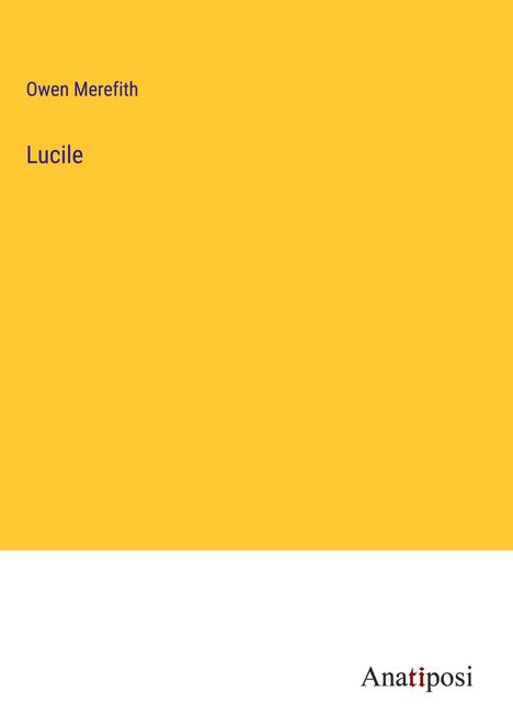 Owen Merefith: Lucile, Buch