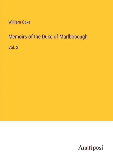 William Coxe: Memoirs of the Duke of Marlbobough, Buch