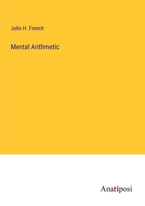 John H. French: Mental Arithmetic, Buch