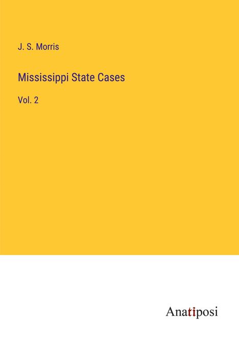 J. S. Morris: Mississippi State Cases, Buch