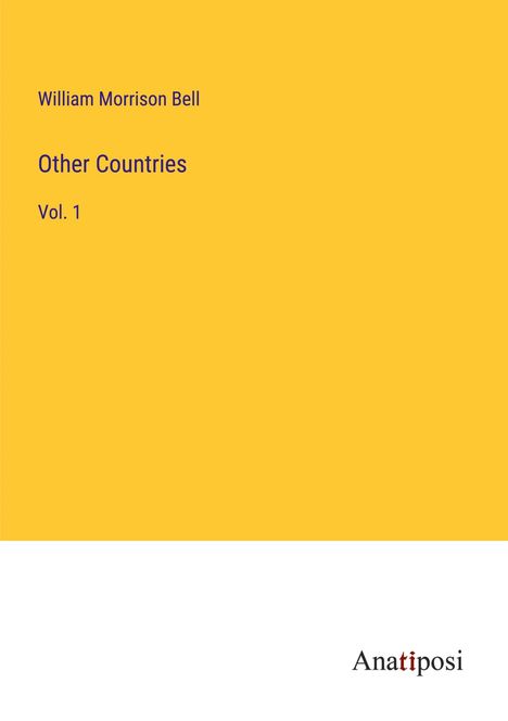 William Morrison Bell: Other Countries, Buch