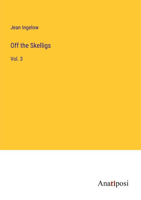 Jean Ingelow: Off the Skelligs, Buch