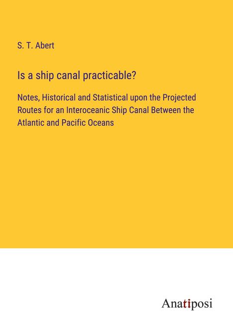 S. T. Abert: Is a ship canal practicable?, Buch