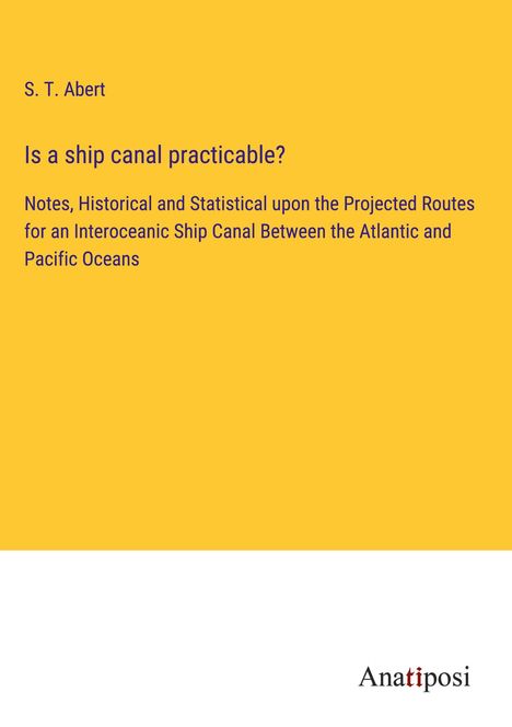 S. T. Abert: Is a ship canal practicable?, Buch