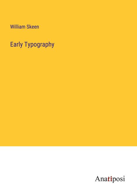 William Skeen: Early Typography, Buch