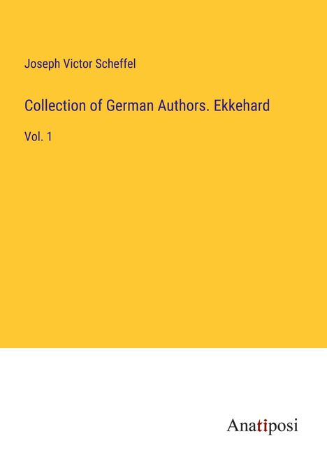 Joseph Victor Scheffel: Collection of German Authors. Ekkehard, Buch