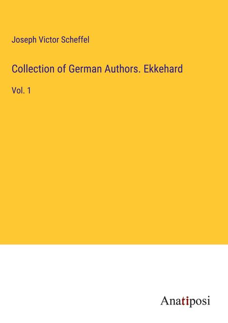 Joseph Victor Scheffel: Collection of German Authors. Ekkehard, Buch