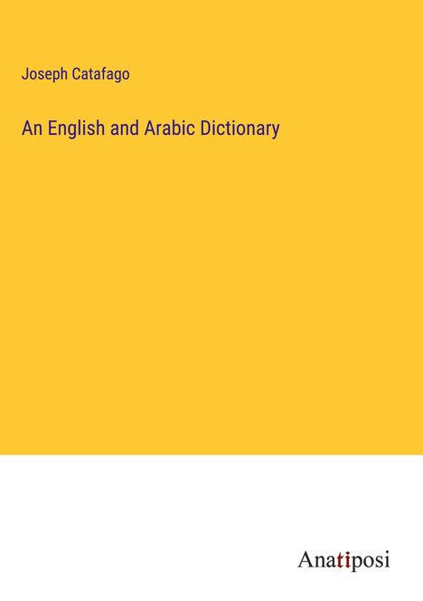 Joseph Catafago: An English and Arabic Dictionary, Buch