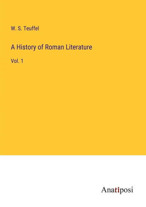 W. S. Teuffel: A History of Roman Literature, Buch