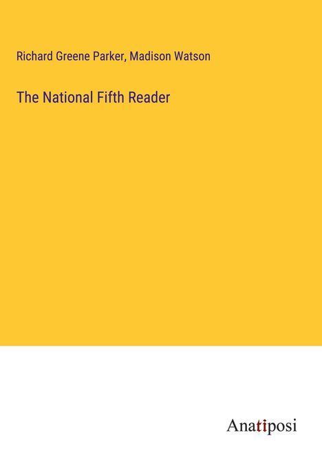 Richard Greene Parker: The National Fifth Reader, Buch