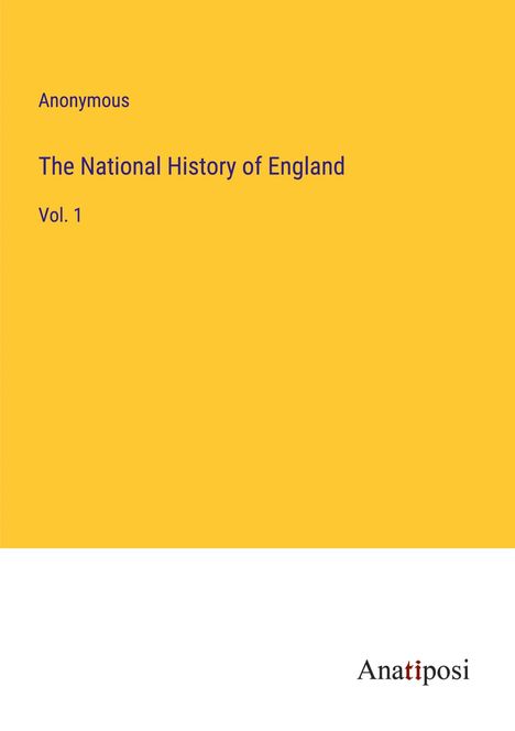 Anonymous: The National History of England, Buch