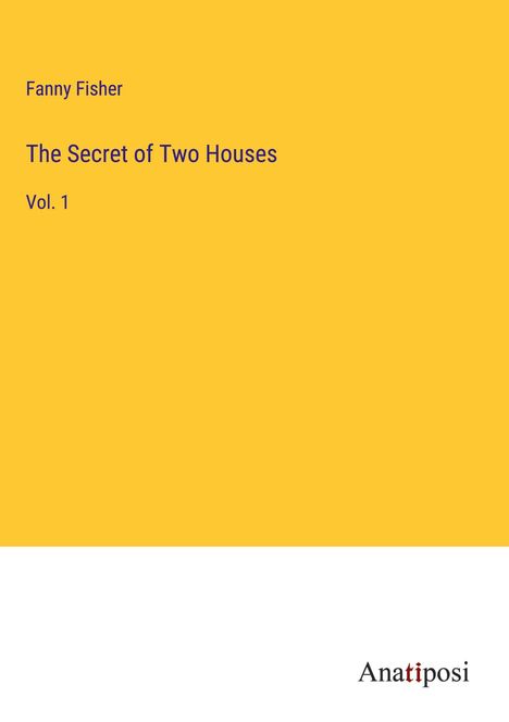 Fanny Fisher: The Secret of Two Houses, Buch