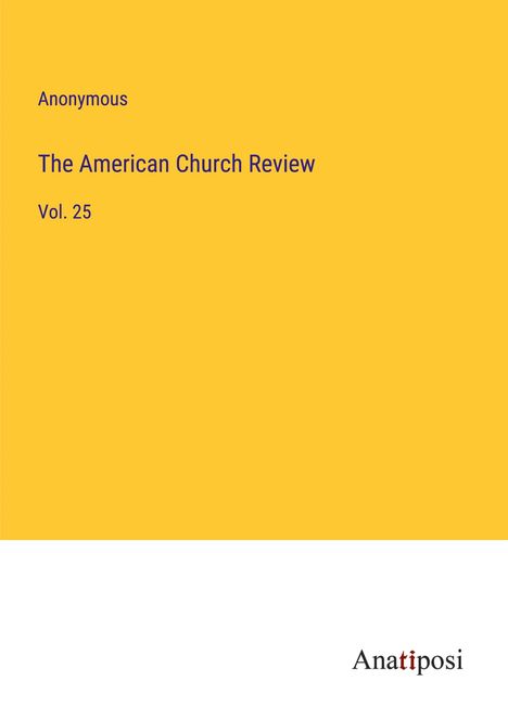 Anonymous: The American Church Review, Buch