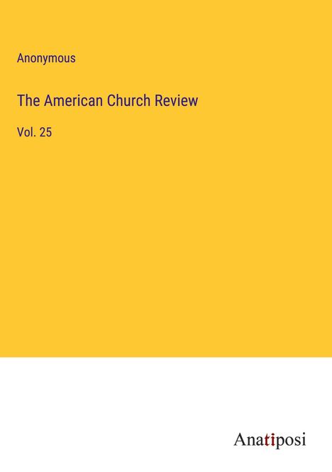 Anonymous: The American Church Review, Buch