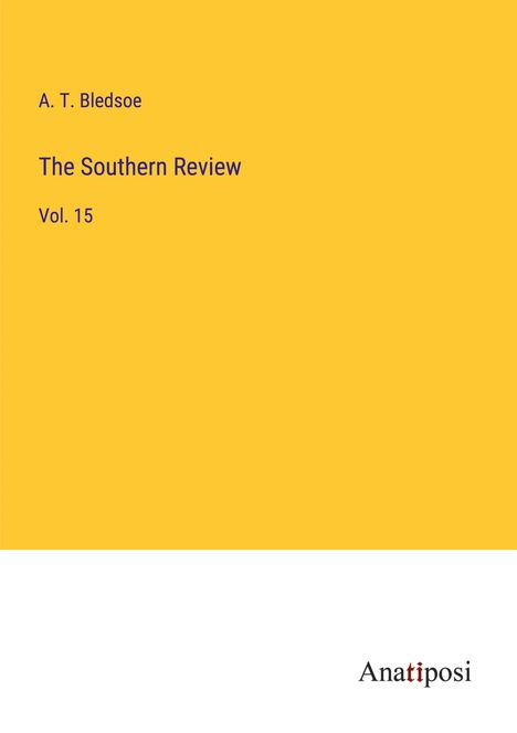 A. T. Bledsoe: The Southern Review, Buch