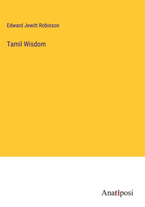 Edward Jewitt Robinson: Tamil Wisdom, Buch