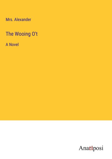 Alexander: The Wooing O't, Buch
