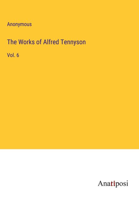Anonymous: The Works of Alfred Tennyson, Buch