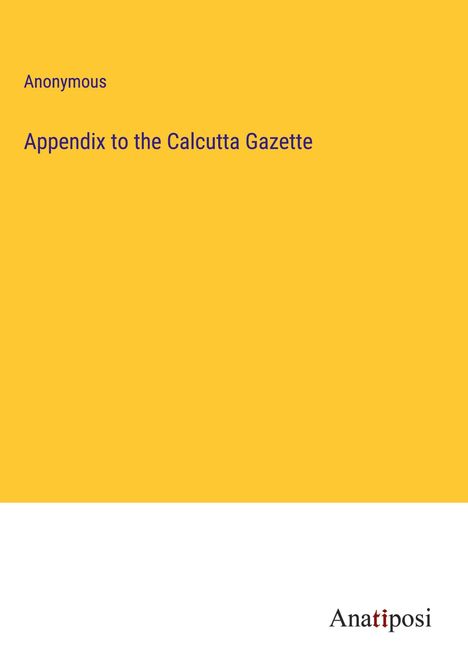 Anonymous: Appendix to the Calcutta Gazette, Buch