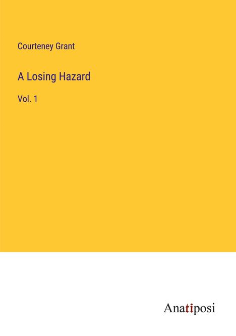 Courteney Grant: A Losing Hazard, Buch