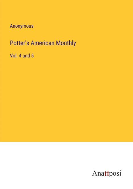 Anonymous: Potter's American Monthly, Buch