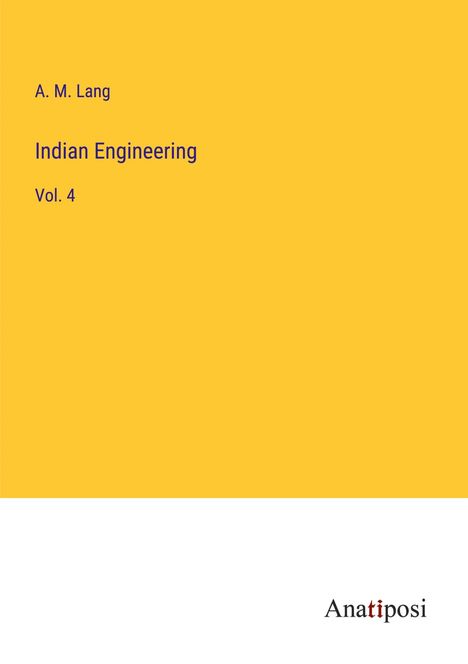 A. M. Lang: Indian Engineering, Buch