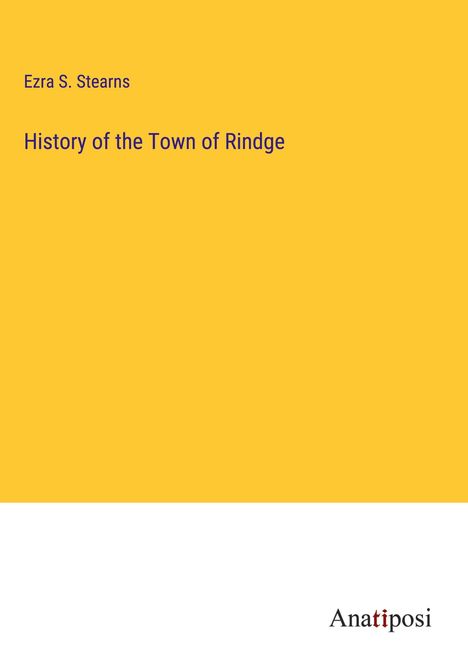 Ezra S. Stearns: History of the Town of Rindge, Buch
