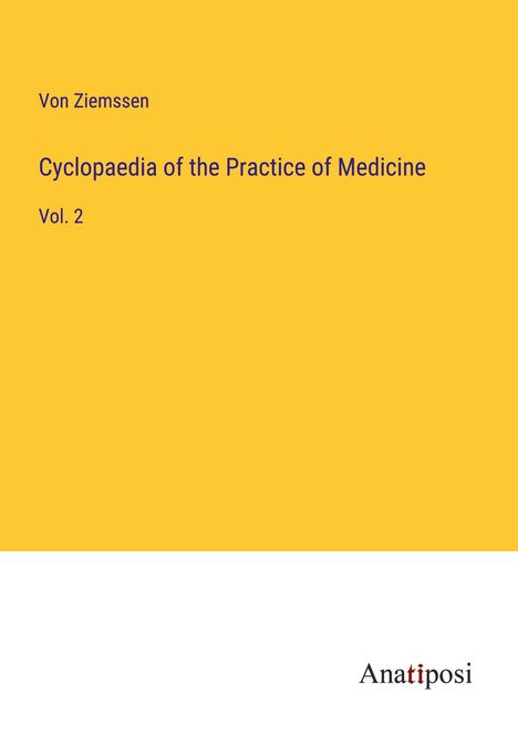 von Ziemssen: Cyclopaedia of the Practice of Medicine, Buch