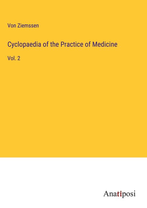 von Ziemssen: Cyclopaedia of the Practice of Medicine, Buch