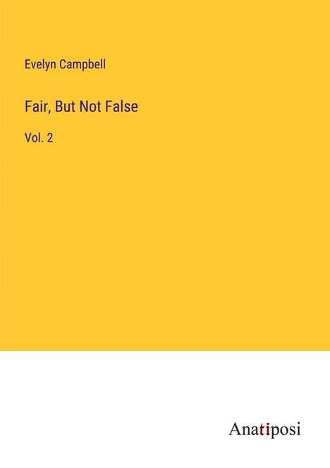 Evelyn Campbell: Fair, But Not False, Buch