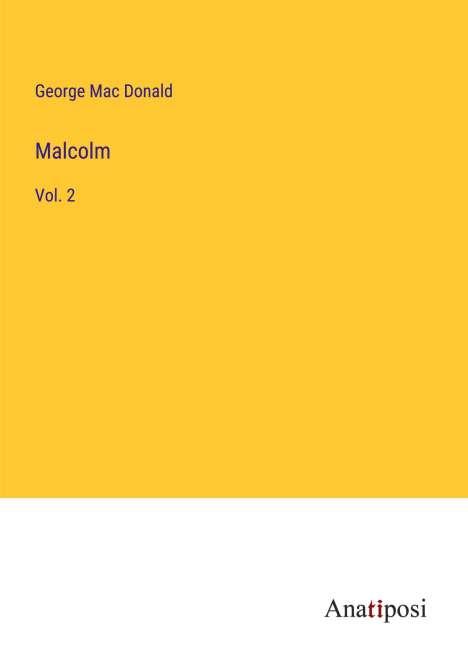George Mac Donald: Malcolm, Buch