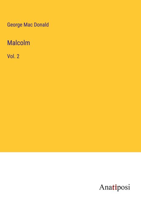George Mac Donald: Malcolm, Buch