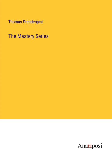 Thomas Prendergast: The Mastery Series, Buch